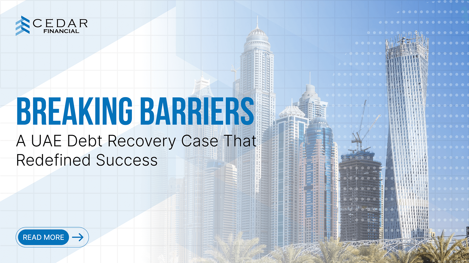 Breaking Barriers A UAE Debt Recovery Case That Redefined Success