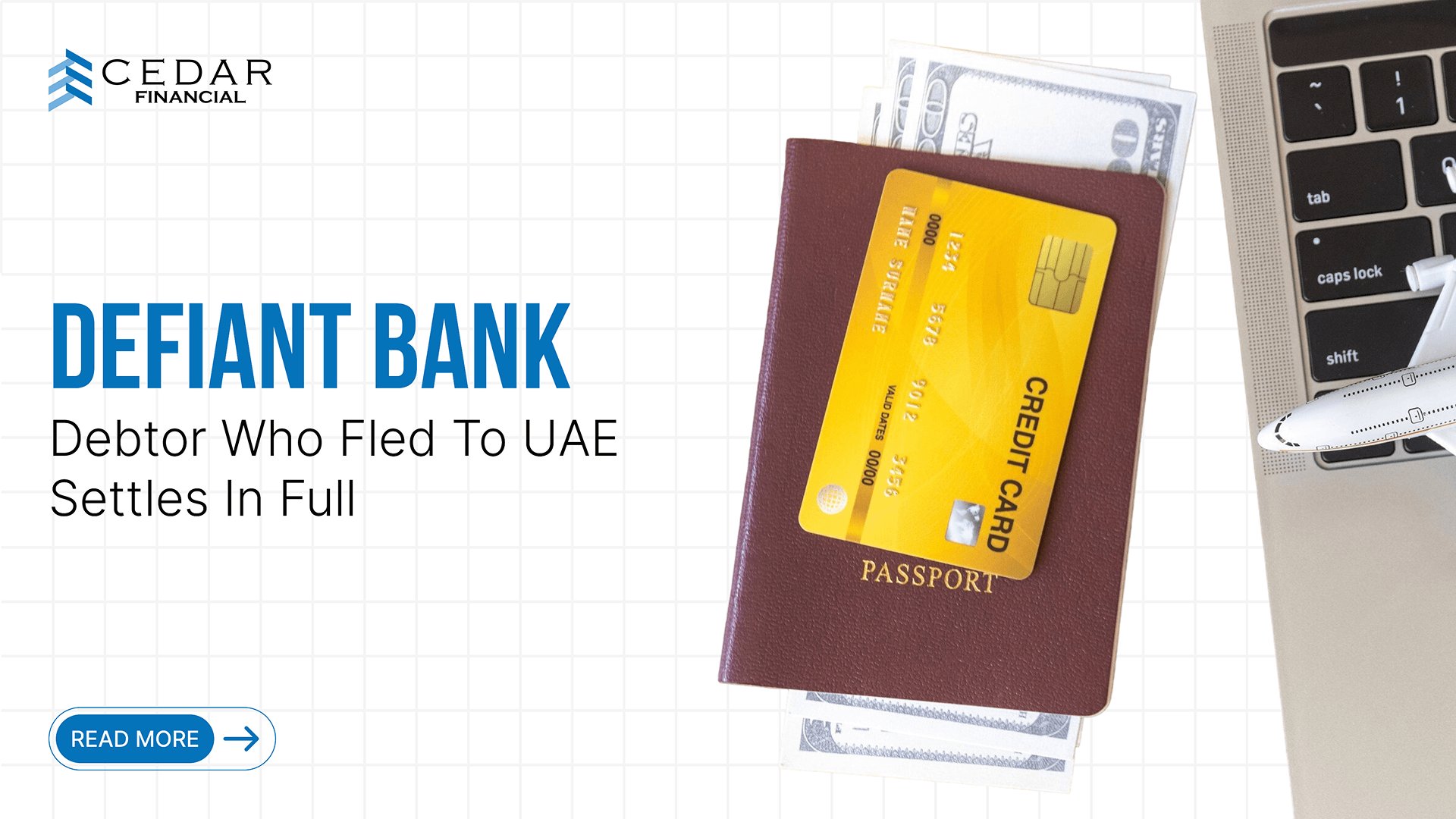 Defiant Bank Debtor Who Fled to UAE Settles in Full