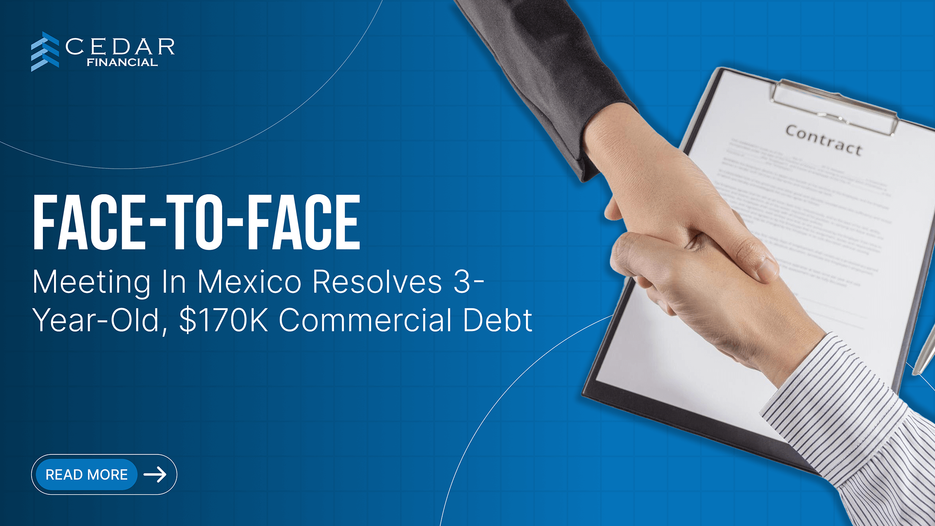 Face-to-Face Meeting in Mexico Resolves 3-Year-Old, $170K Commercial Debt